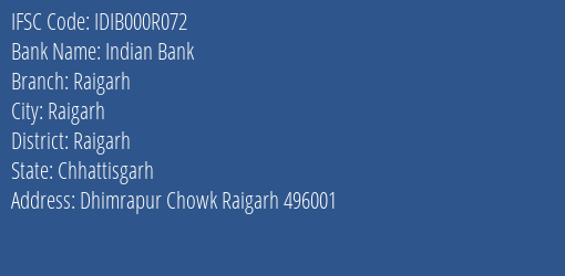 Indian Bank Raigarh Branch Raigarh IFSC Code IDIB000R072