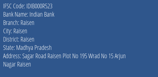 Indian Bank Raisen Branch, Branch Code 00R523 & IFSC Code IDIB000R523