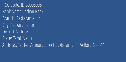 Indian Bank Sakkaramallur Branch Vellore IFSC Code IDIB000S005