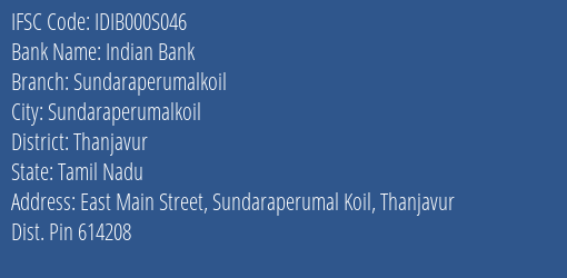 Indian Bank Sundaraperumalkoil Branch Thanjavur IFSC Code IDIB000S046