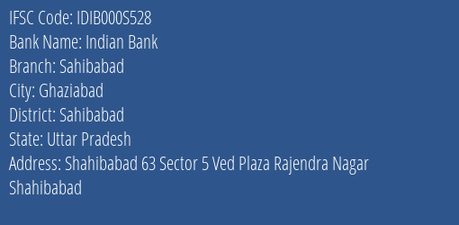 Indian Bank Sahibabad Branch, Branch Code 00S528 & IFSC Code Idib000s528