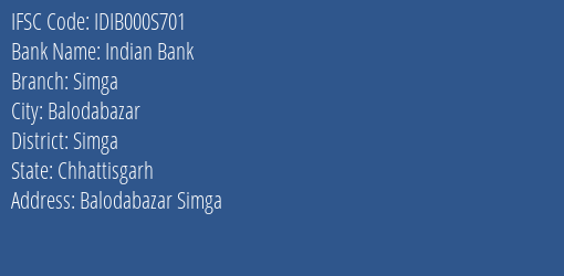 Indian Bank Simga Branch, Branch Code 00S701 & IFSC Code Idib000s701