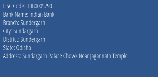 Indian Bank Sundergarh Branch, Branch Code 00S790 & IFSC Code Idib000s790