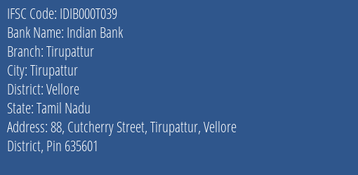 Indian Bank Tirupattur Branch Vellore IFSC Code IDIB000T039
