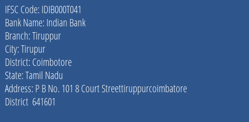Indian Bank Tiruppur Branch Coimbotore IFSC Code IDIB000T041