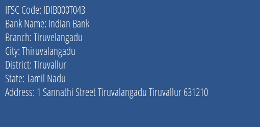 Indian Bank Tiruvelangadu Branch Tiruvallur IFSC Code IDIB000T043