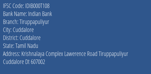 Indian Bank Tiruppapuliyur Branch Cuddalore IFSC Code IDIB000T108