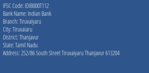 Indian Bank Tiruvaiyaru Branch Thanjavur IFSC Code IDIB000T112