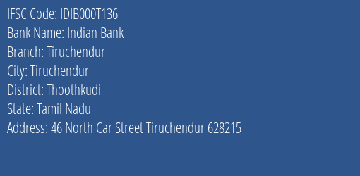 Indian Bank Tiruchendur Branch Thoothkudi IFSC Code IDIB000T136