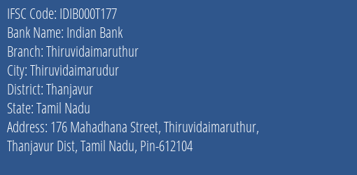 Indian Bank Thiruvidaimaruthur Branch Thanjavur IFSC Code IDIB000T177