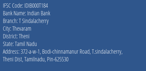 Indian Bank T Sindalacherry Branch Theni IFSC Code IDIB000T184