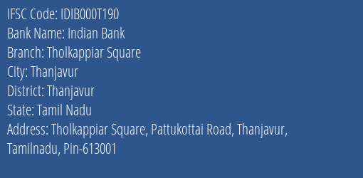 Indian Bank Tholkappiar Square Branch Thanjavur IFSC Code IDIB000T190