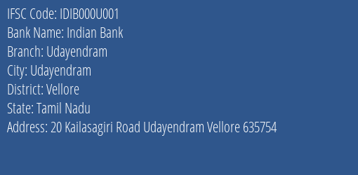 Indian Bank Udayendram Branch Vellore IFSC Code IDIB000U001