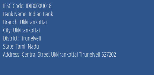 Indian Bank Ukkirankottai Branch Tirunelveli IFSC Code IDIB000U018