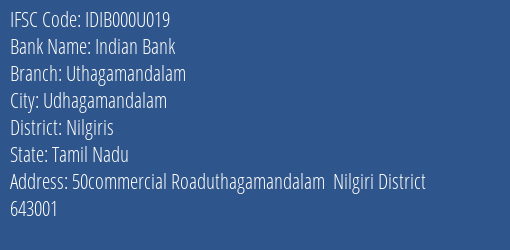 Indian Bank Uthagamandalam Branch Nilgiris IFSC Code IDIB000U019