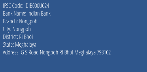 Indian Bank Nongpoh Branch Ri Bhoi IFSC Code IDIB000U024