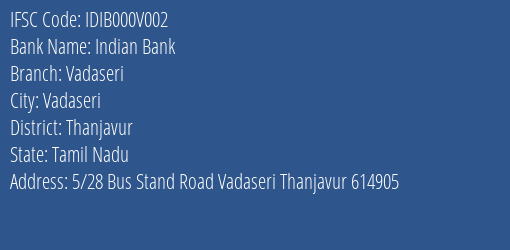 Indian Bank Vadaseri Branch Thanjavur IFSC Code IDIB000V002