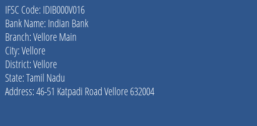 Indian Bank Vellore Main Branch Vellore IFSC Code IDIB000V016