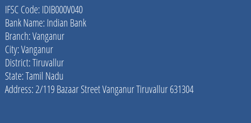 Indian Bank Vanganur Branch Tiruvallur IFSC Code IDIB000V040