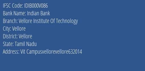 Indian Bank Vellore Institute Of Technology Branch Vellore IFSC Code IDIB000V086