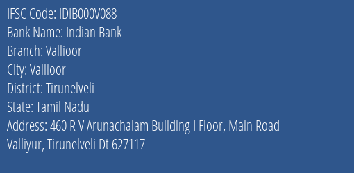 Indian Bank Vallioor Branch Tirunelveli IFSC Code IDIB000V088