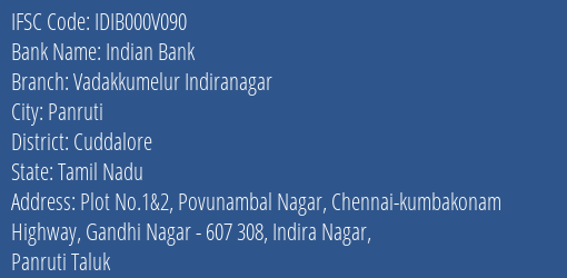 Indian Bank Vadakkumelur Indiranagar Branch Cuddalore IFSC Code IDIB000V090