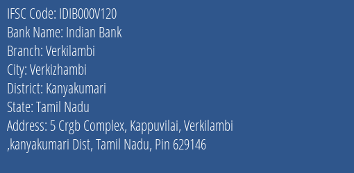 Indian Bank Verkilambi Branch Kanyakumari IFSC Code IDIB000V120