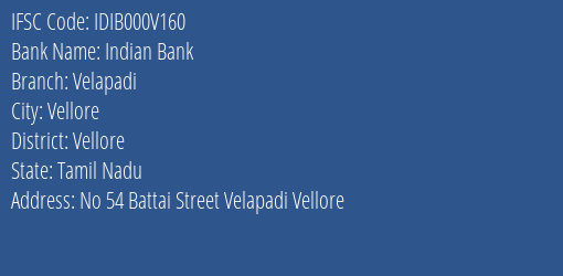 Indian Bank Velapadi Branch Vellore IFSC Code IDIB000V160