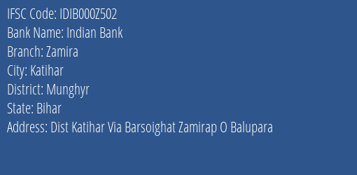 Indian Bank Zamira Branch Munghyr IFSC Code IDIB000Z502