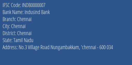Indusind Bank Chennai Branch Chennai IFSC Code INDB0000007