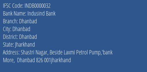 Indusind Bank Dhanbad Branch Dhanbad IFSC Code INDB0000032