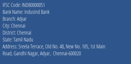 Indusind Bank Adyar Branch Chennai IFSC Code INDB0000051
