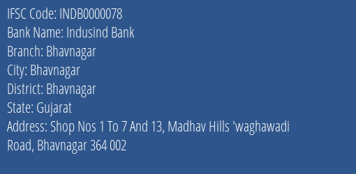 Indusind Bank Bhavnagar Branch Bhavnagar IFSC Code INDB0000078