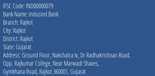 Indusind Bank Rajkot Branch Rajkot IFSC Code INDB0000079