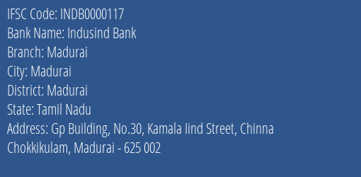 Indusind Bank Madurai Branch Madurai IFSC Code INDB0000117