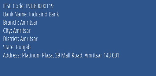 Indusind Bank Amritsar Branch Amritsar IFSC Code INDB0000119