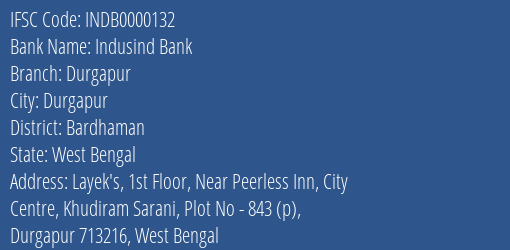Indusind Bank Durgapur Branch Bardhaman IFSC Code INDB0000132