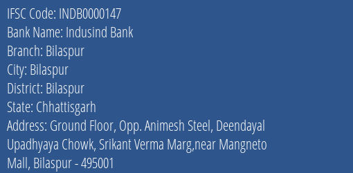 Indusind Bank Bilaspur Branch Bilaspur IFSC Code INDB0000147