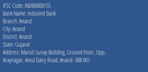 Indusind Bank Anand Branch Anand IFSC Code INDB0000155