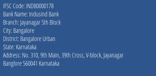 Indusind Bank Jayanagar 5th Block Branch Bangalore Urban IFSC Code INDB0000178