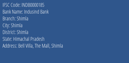 Indusind Bank Shimla Branch Shimla IFSC Code INDB0000185