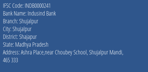 Indusind Bank Shujalpur Branch, Branch Code 000241 & IFSC Code Indb0000241