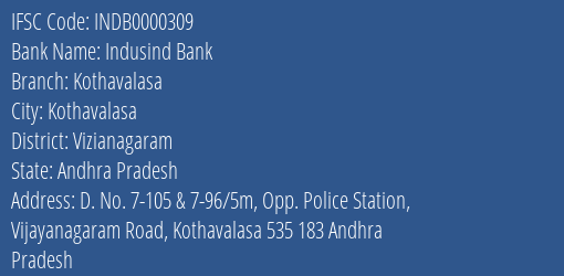 Indusind Bank Kothavalasa Branch, Branch Code 000309 & IFSC Code INDB0000309