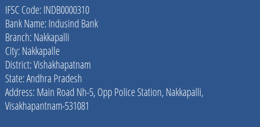 Indusind Bank Nakkapalli Branch, Branch Code 000310 & IFSC Code Indb0000310