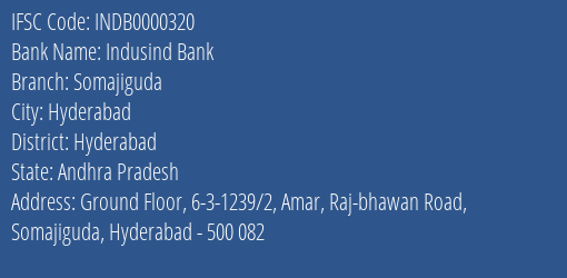 Indusind Bank Somajiguda Branch Hyderabad IFSC Code INDB0000320