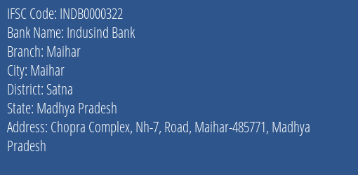 Indusind Bank Maihar Branch, Branch Code 000322 & IFSC Code Indb0000322