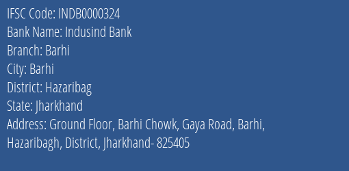 Indusind Bank Barhi Branch Hazaribag IFSC Code INDB0000324