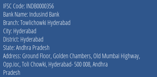 Indusind Bank Towlichowki Hyderabad Branch, Branch Code 000356 & IFSC Code Indb0000356