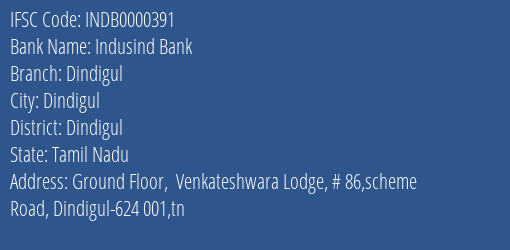 Indusind Bank Dindigul Branch, Branch Code 000391 & IFSC Code INDB0000391