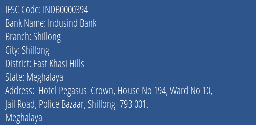 Indusind Bank Shillong Branch, Branch Code 000394 & IFSC Code INDB0000394